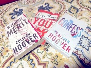 Colleen Hoover Novel 3-Book Lot: Confess, Without Merit, and Regretting You